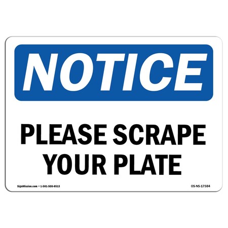 Signmission Safety Sign, OSHA Notice, 7" Height, Aluminum, Please Scrape Your Plate Sign, Landscape OS-NS-A-710-L-17584